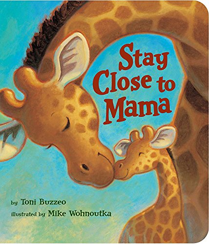 Book Cover Stay Close to Mama
