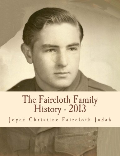 The Faircloth Family History - 2013: William Faircloth & Edward Farecloth Lineages