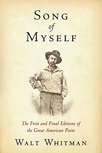 Book Cover Song of Myself: The First and Final Editions of the Great American Poem