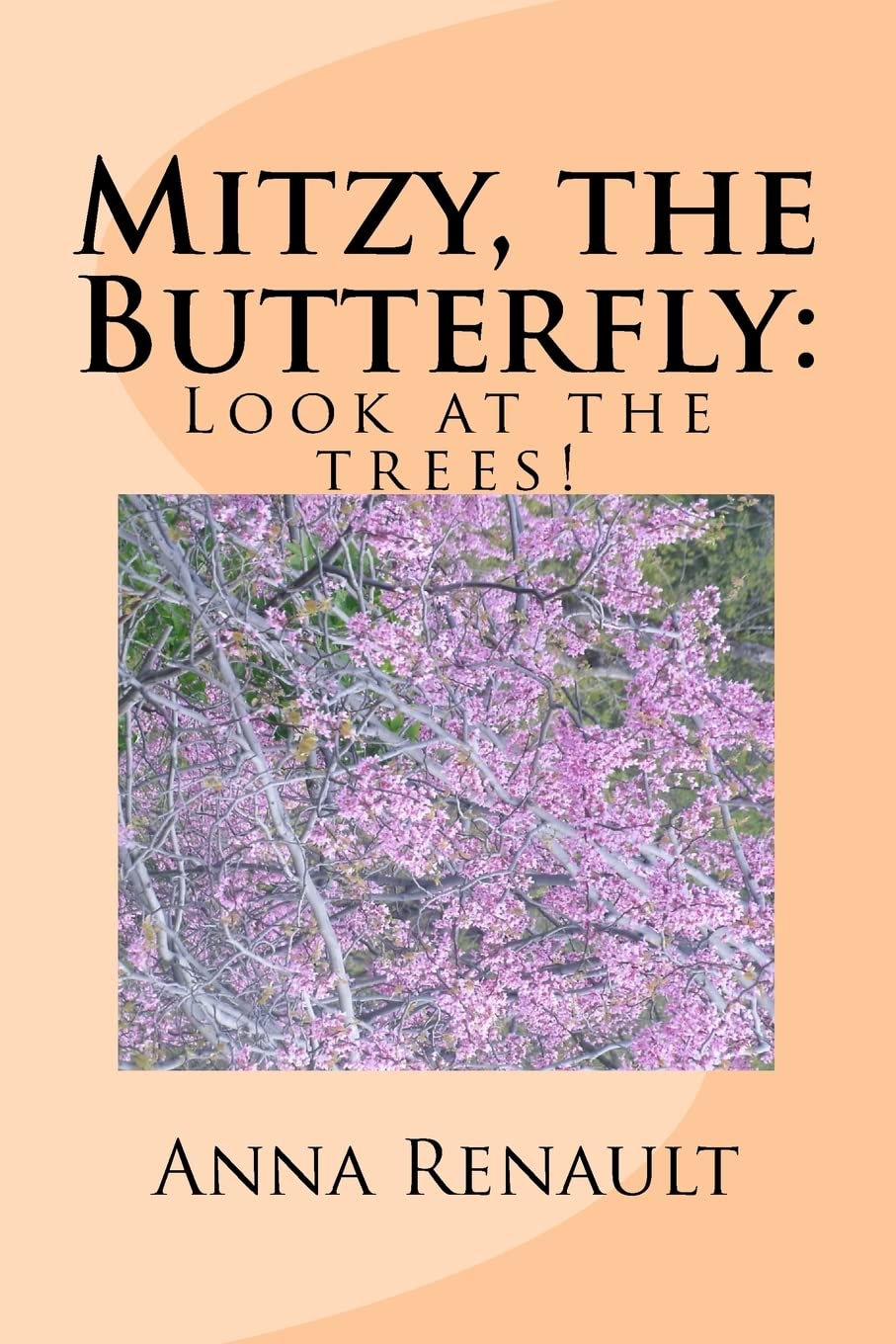 Mitzy, the Butterfly: Look at trees!