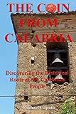 The Coin From Calabria: Discovering the Historical Roots of My Calabrian People