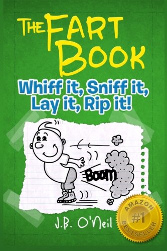 Book Cover The Fart Book: The Adventures of Milo Snotrocket (The Disgusting Adventures of Milo Snotrocket)