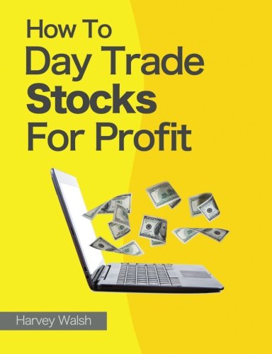 Book Cover How To Day Trade Stocks For Profit