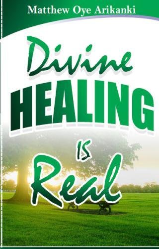 Book Cover Divine Healing is REAL: Jesus Has Paid the Price for Your Healing