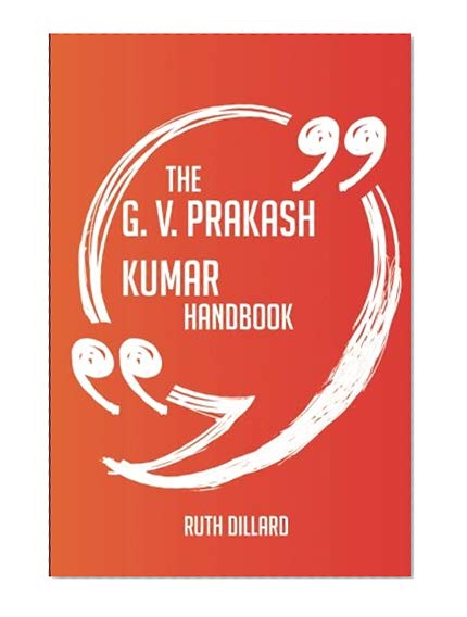 Book Cover The G. V. Prakash Kumar Handbook - Everything You Need To Know About G. V. Prakash Kumar