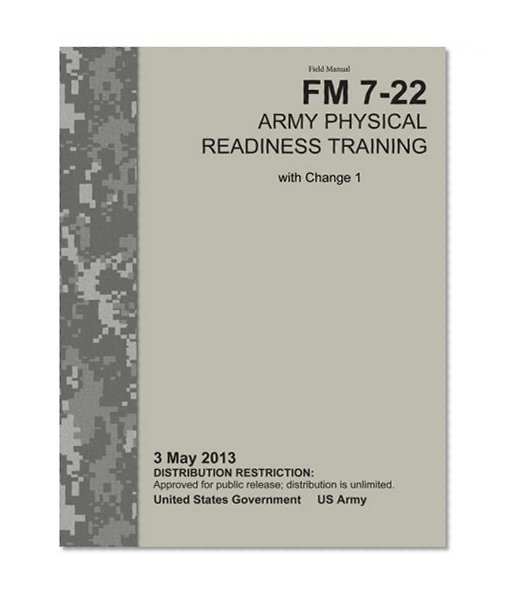 Book Cover Field Manual FM 7-22 Army Physical Readiness Training with Change 1   3 May 2013