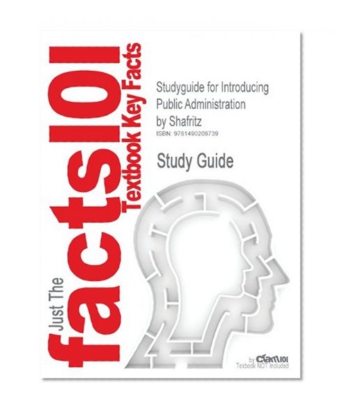 Studyguide for Introducing Public Administration by Shafritz