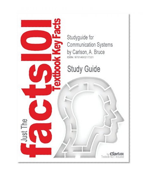 Studyguide for Communication Systems by Carlson, A. Bruce
