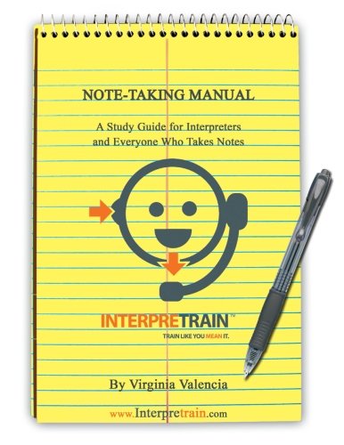 Book Cover Note-Taking Manual: A Study Guide for Interpreters and Everyone Who Takes Notes