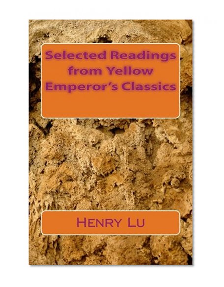 Selected Readings from Yellow Emperor's Classics