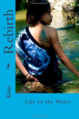 Rebirth: Life on the Water