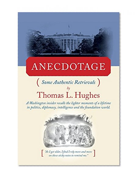 Anecdotage: Some Authentic Retrievals