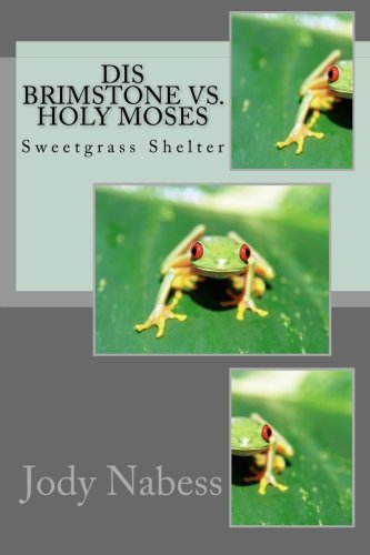Dis Brimstone vs. Holy Moses: Sweetgrass Shelter