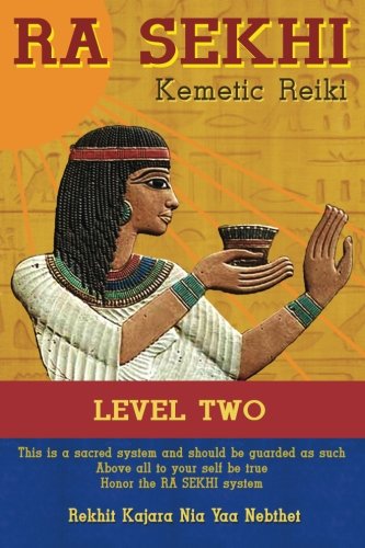 Ra Sekhi Kemetic Reiki Level 2