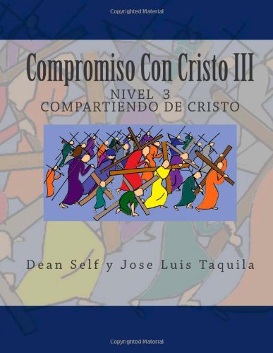Compromiso Con Cristo III: Nivel 3 (Conpromiso Con Cristo) (Volume 3) (Spanish Edition)