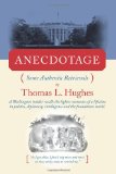 Anecdotage: Some Authentic Retrievals
