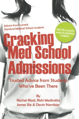 Book Cover Cracking Med School Admissions: Trusted Advice from Students Who've Been There
