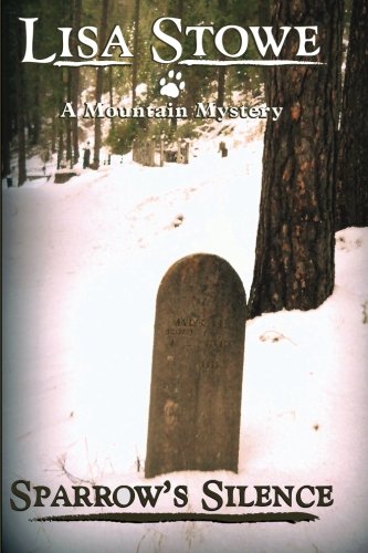 Sparrow's Silence (A Mountain Mystery) (Volume 2)
