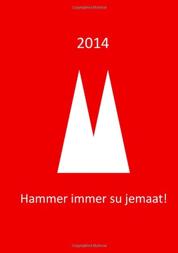 KÃ¶ln Kalender 2014 - Hammer immer su jemaat: DIN A 5, 1 Woche pro Doppelseite (German Edition)