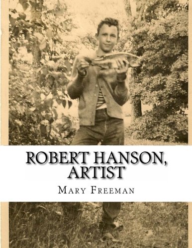 Robert Hanson: The Early Years, a memoir by his sister (Family histories, works, and memoirs)