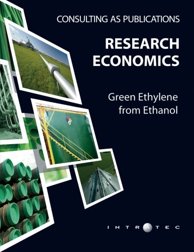 Research Economics: Green Ethylene from Ethanol