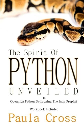 Book Cover Spirit Of Python Unveiled: OPERATION PYTHON Dethroning The False Prophet