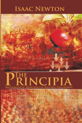 Book Cover The Principia : Mathematical Principles of Natural Philosophy