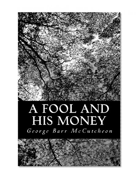 A Fool and His Money