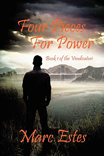 Four Pieces For Power: Book 1 of the Vendicatori