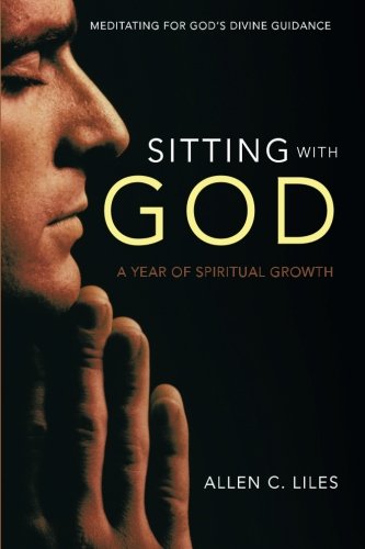 Sitting with God: Meditating for God's Divine Guidance