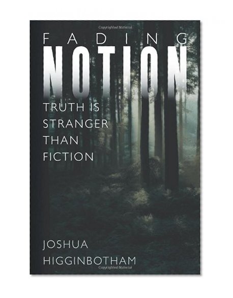 Fading Notion: Truth Is Stranger than Fiction