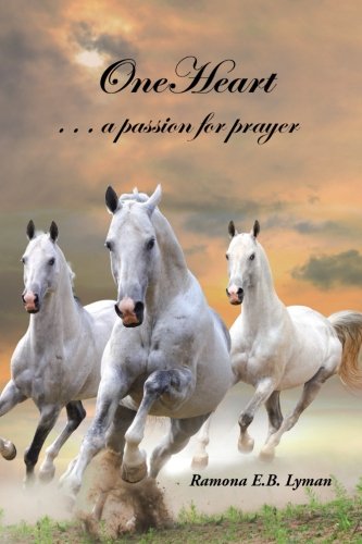 OneHeart: . . . A Passion for Prayer
