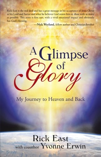 A Glimpse of Glory: My Journey to Heaven and Back