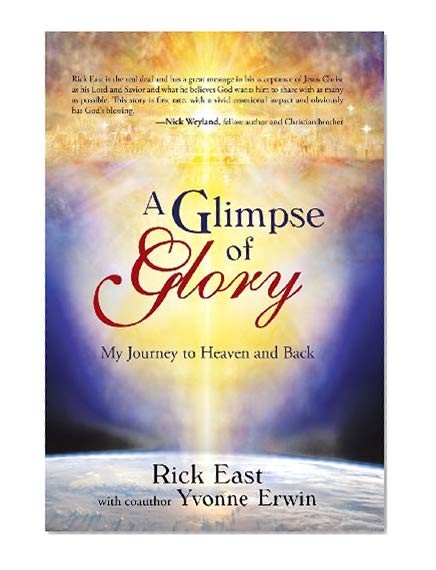 A Glimpse of Glory: My Journey to Heaven and Back