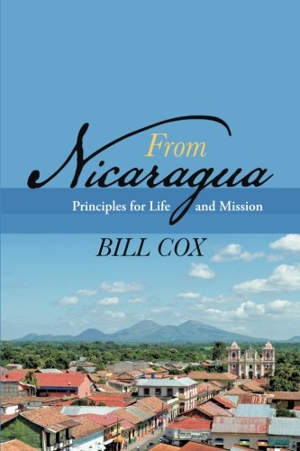From Nicaragua: Principles for Life and Mission