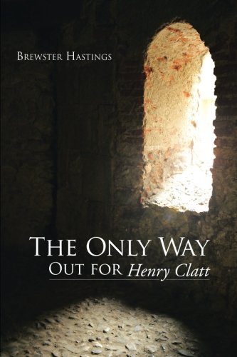 The Only Way Out for Henry Clatt