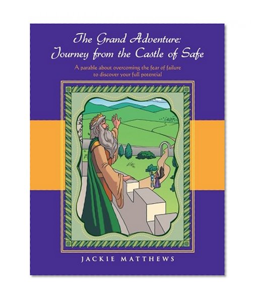 The Grand Adventure: Journey from the Castle of Safe
