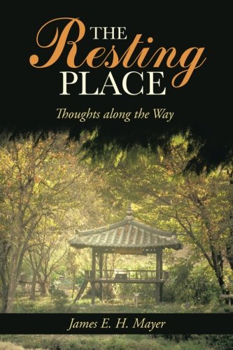 The Resting Place: Thoughts Along the Way