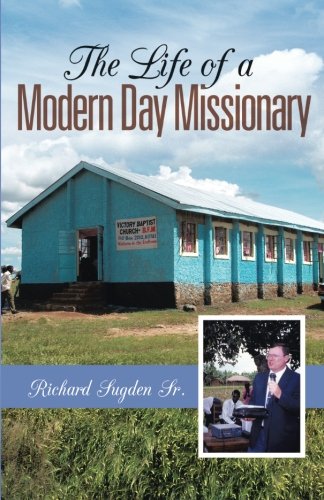 The Life of a Modern Day Missionary