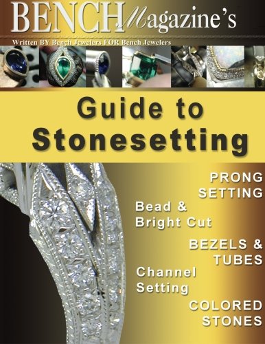 Bench Magazine's Guide to Stonesetting