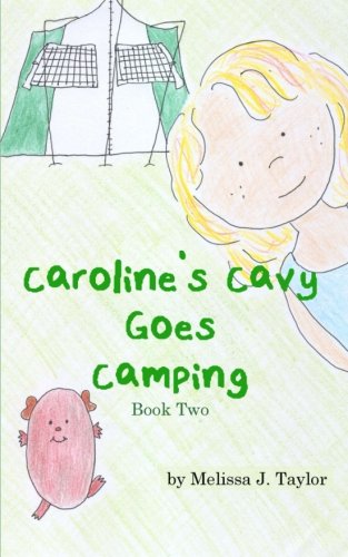 Caroline's Cavy Goes Camping (Volume 2)