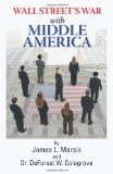 Wall Street's War with Middle Class America: A Thirty Year History