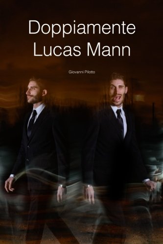 Doppiamente Lucas Mann (Italian Edition)
