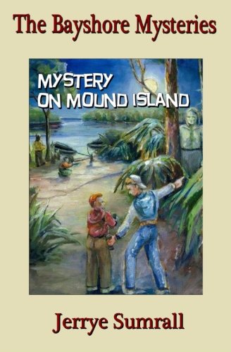 Mystery on Mound Island (The Bayshore Mysteries)