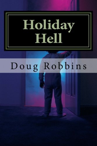 Book Cover Holiday Hell: A Marriage Between Christmas and Halloween