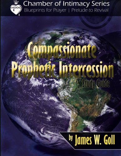 Book Cover Compassionate Prophetic Intercession Study Guide