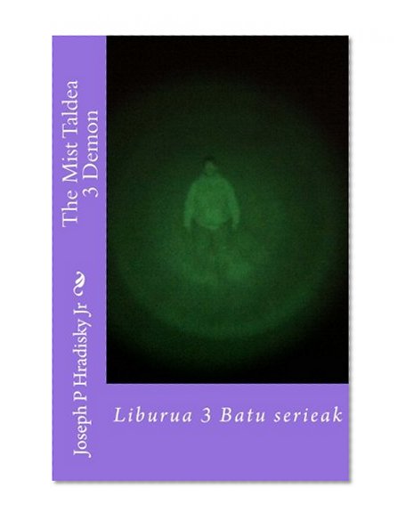 The Mist Taldea 3 Demon: Liburua 3 Batu serieak (Merge Series) (Basa Edition)
