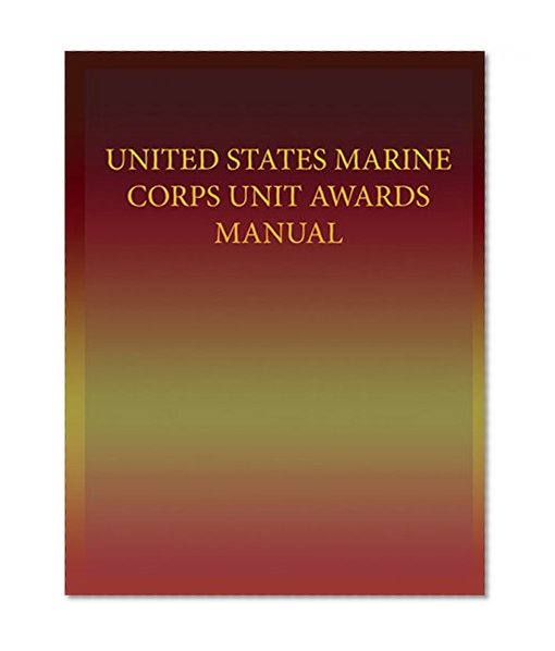 United States Marine Corps Unit Awards Manual
