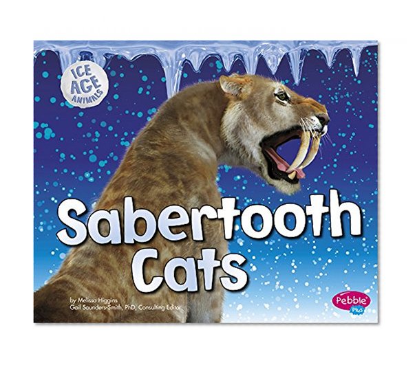 Book Cover Sabertooth Cats (Ice Age Animals)