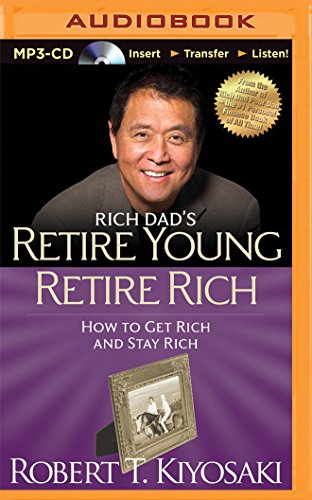 Book Cover Rich Dad's Retire Young Retire Rich (Rich Dad's (Audio))